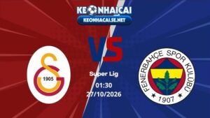Soi Kèo Galatasaray vs Fenerbahce 01h30 27/10/2026 - Super Lig