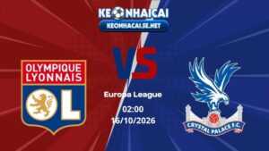 Soi Kèo Lyon vs Crystal Palace 02h00 16/10/2026 - Europa League